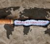 World Tobacco Day: Fight the Cigarette, Your Enemy!